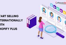 How to Get Started Selling Internationally with Shopify Plus